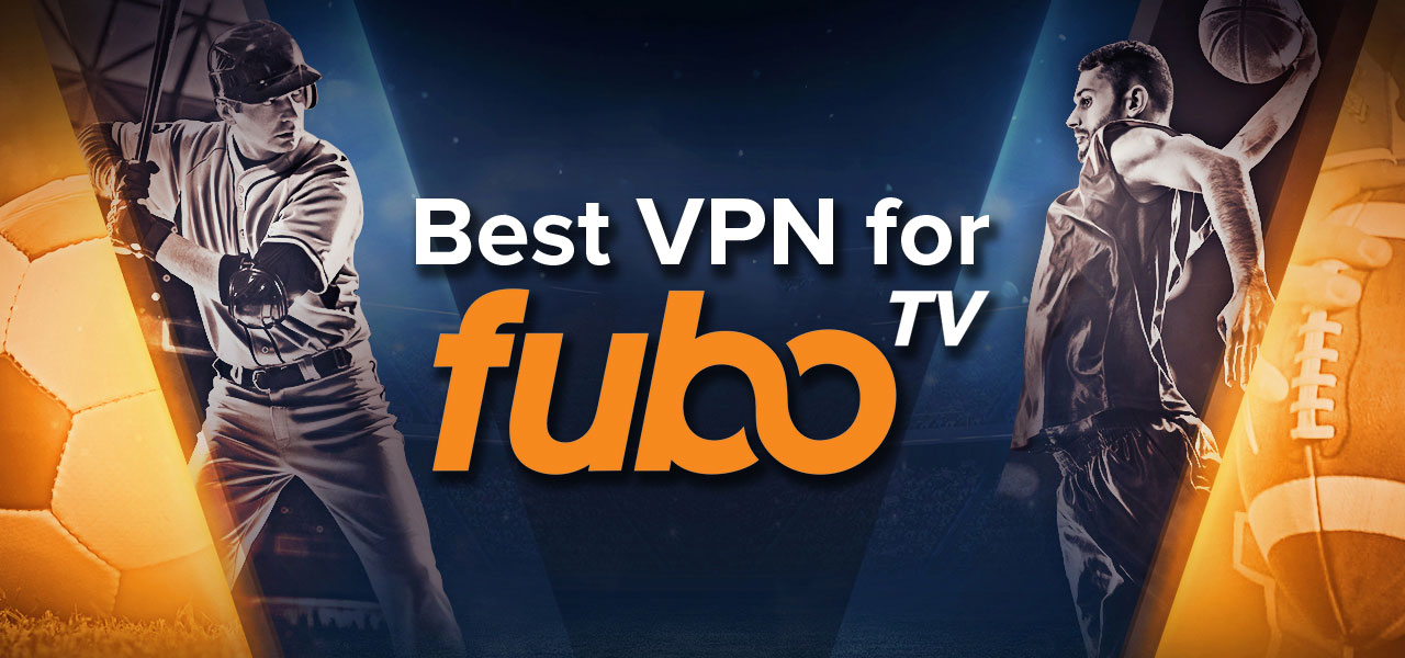 fubo tv vpn