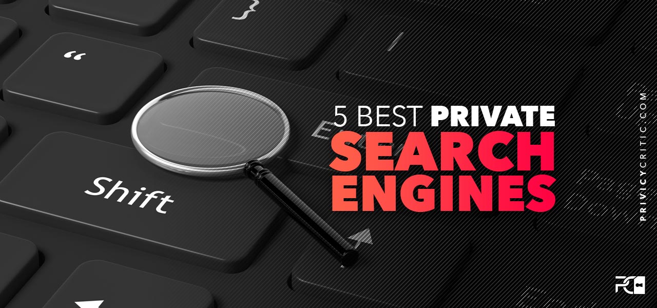 best private search engines