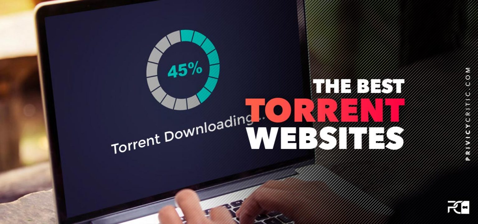 The 10 Best Torrent Sites That Work in 2021