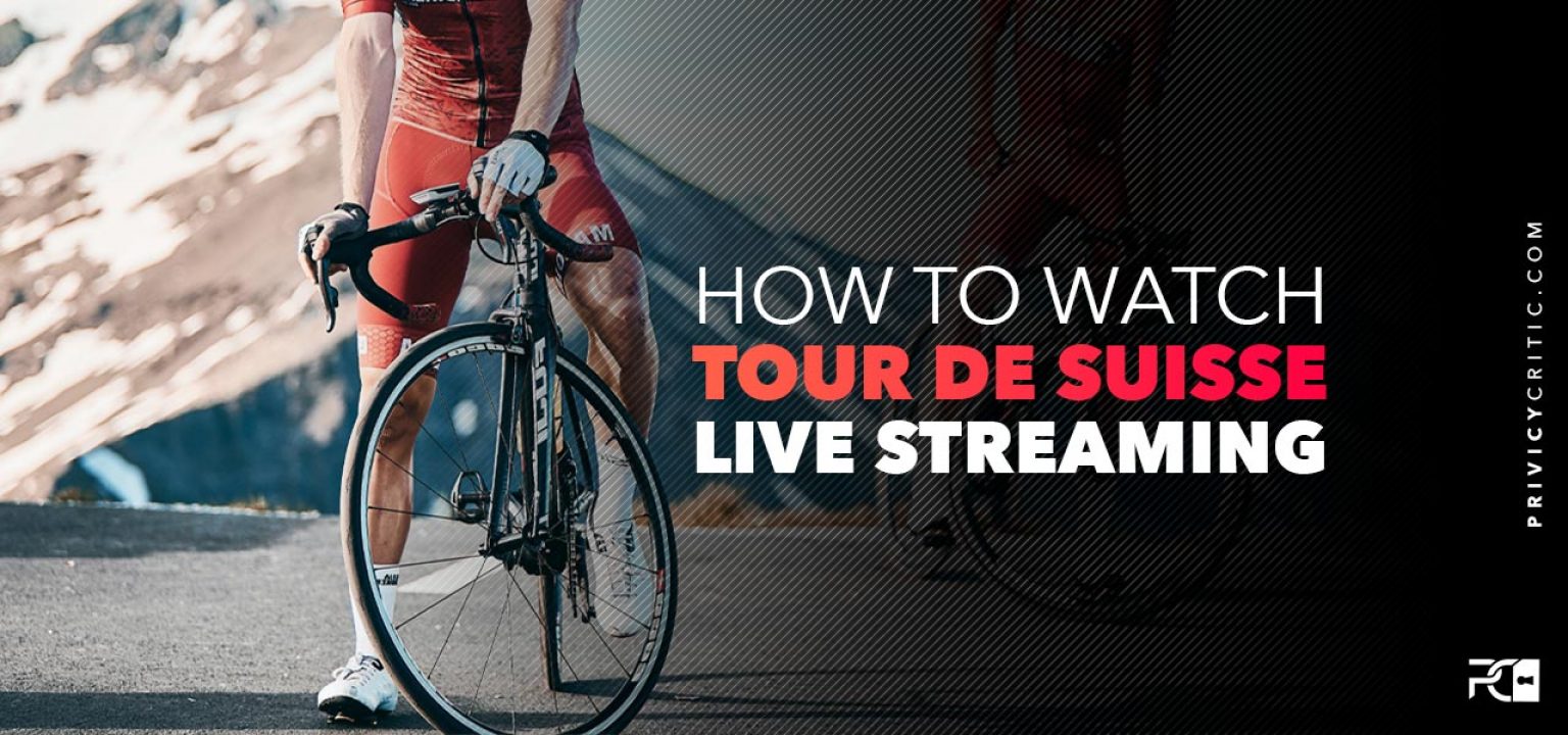 TOUR DE SUISSE LIVE STREAM 2022 HOW TO WATCH EVERY CYCLING STAGE ONLINE FROM ANYWHERE
