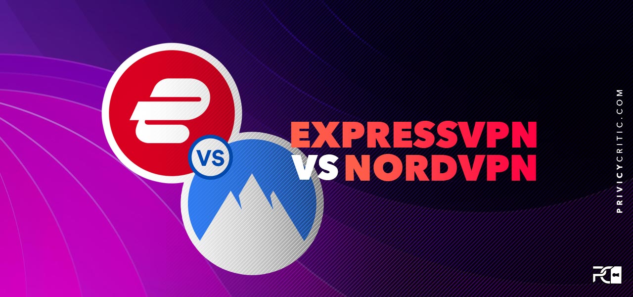 expressvpn vs. nordvpn