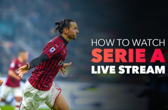 How To Watch Serie A Live Stream in 2022