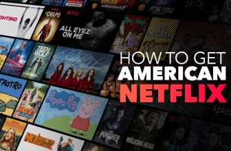 How to get American Netflix in 2022