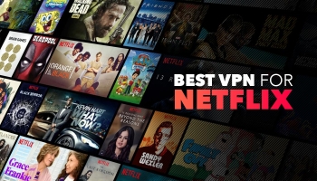 The Best VPN for Netflix in 2022
