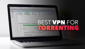 Must-Read Guides: The Best VPN for Torrenting 2025