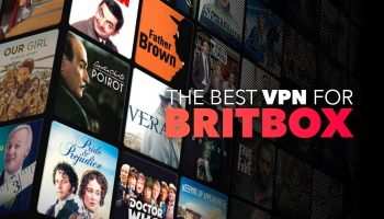 Best Guide: The Top VPNs to Access Britbox in 2022