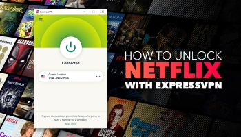How To Watch Netflix With ExpressVPN in 2025