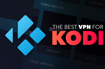 Get Unlimited Movies with the Best VPN for Kodi