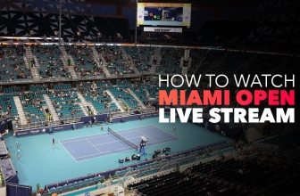 How to watch Miami Open Live Stream from anywhere in 2022