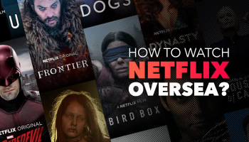 Can you watch Netflix abroad? How to unblock UK Netflix in 2022