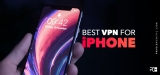 The Most Comprehensive Review: The Best VPN for iPhone of 2022