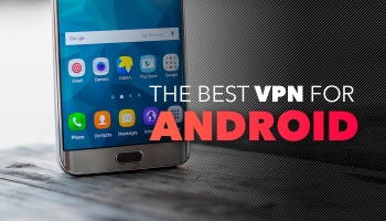 The Best VPN Service for Android in 2025