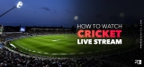 Most Comprehensive Guide: Watch Cricket Live Stream Anywhere in 2022