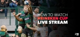How to Watch European Rugby Champions Cup Live Stream 2023