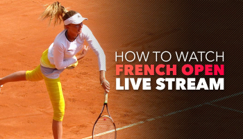 How to Watch French Open Live Stream in 2025