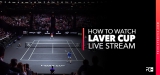 How To Watch Laver Cup 2024 in the UK or Anywhere