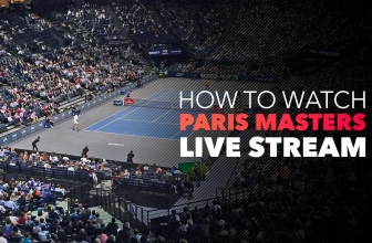 How to Watch Paris Masters Live Stream? (Complete Guide 2024)