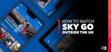 How To Watch Sky Go From Anywhere in 2024