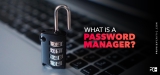 What Is A Password Manager? How Does It Work in 2022?